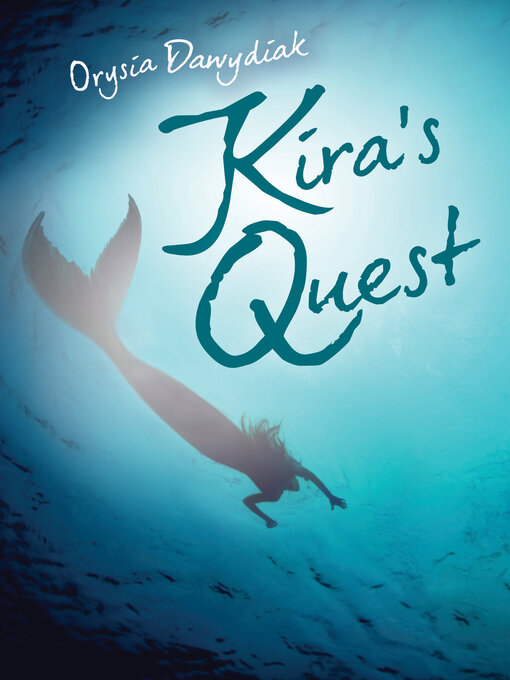 Title details for Kira's Quest by Orysia Dawydiak - Available